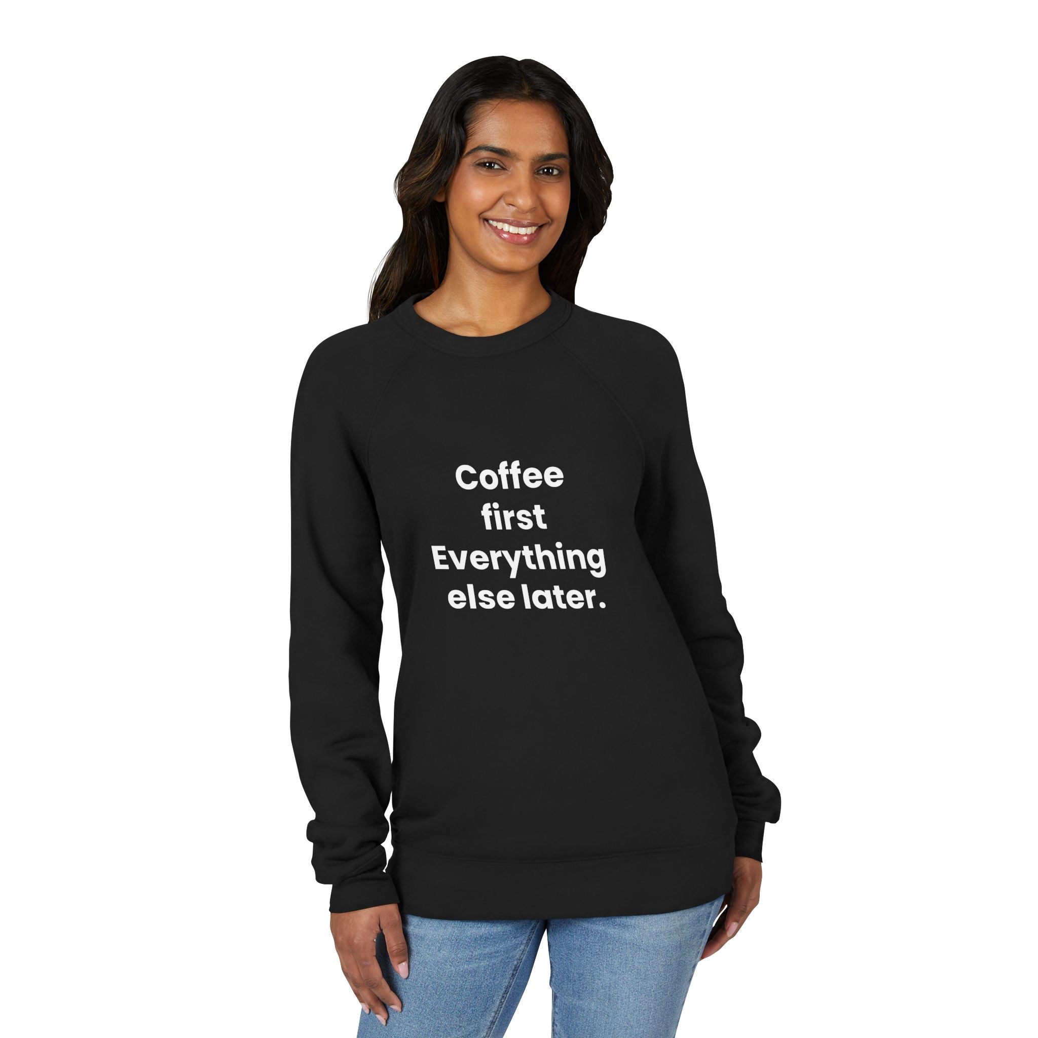 Hanorac Unisex Raglan Coffee First Everything Else Later