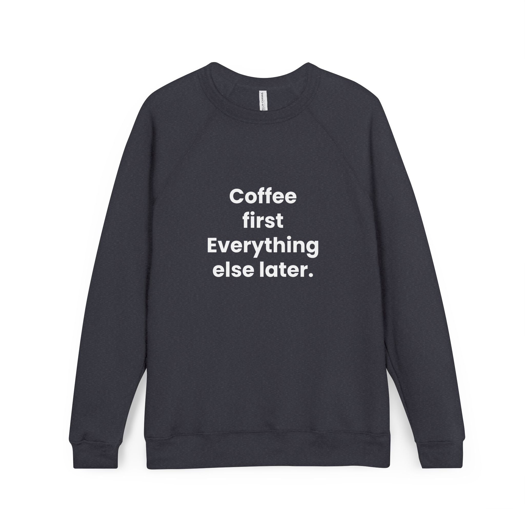Hanorac Unisex Raglan Coffee First Everything Else Later