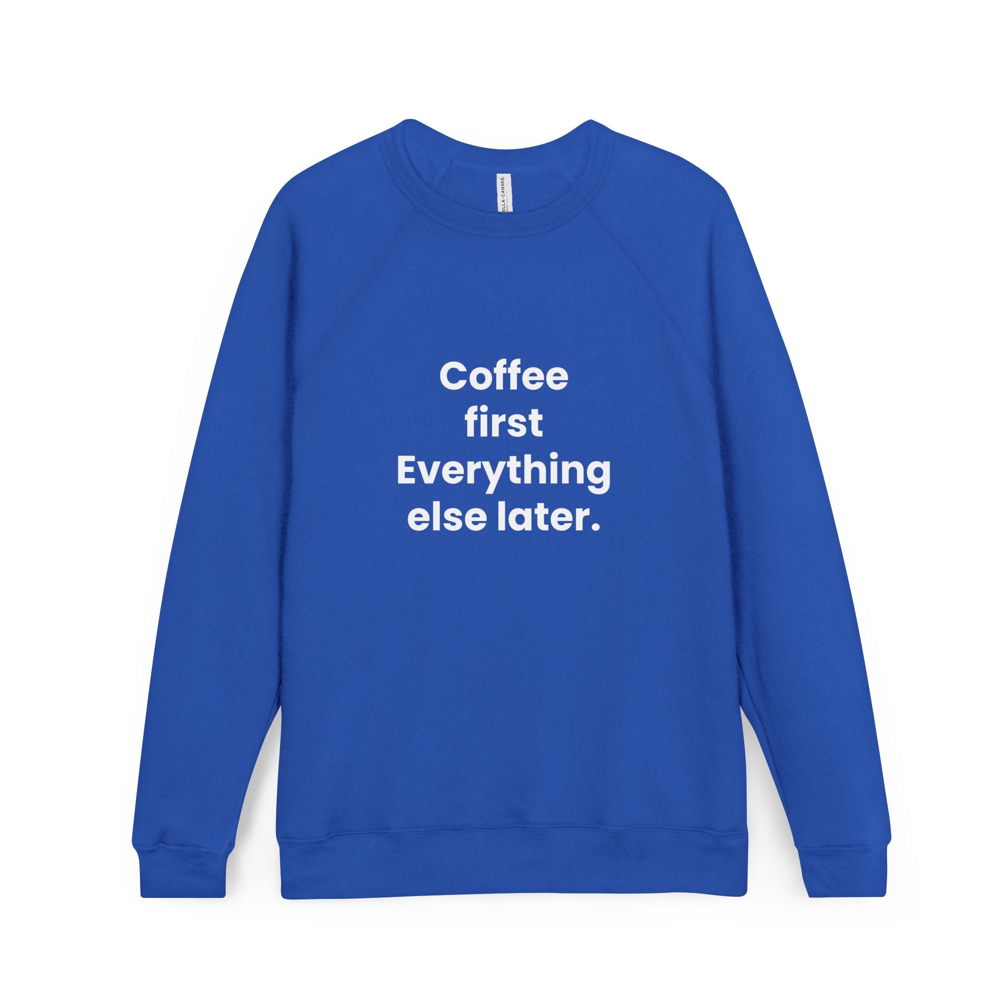 Hanorac Unisex Raglan Coffee First Everything Else Later